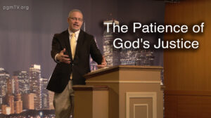 Pacific Garden Mission - Ep. 385 - The Patience of God’s Justice