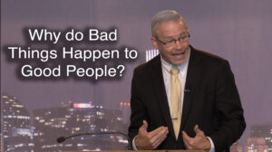 Pacific Garden Mission - Ep. 401 - Why do Bad Things Happen to Good People?